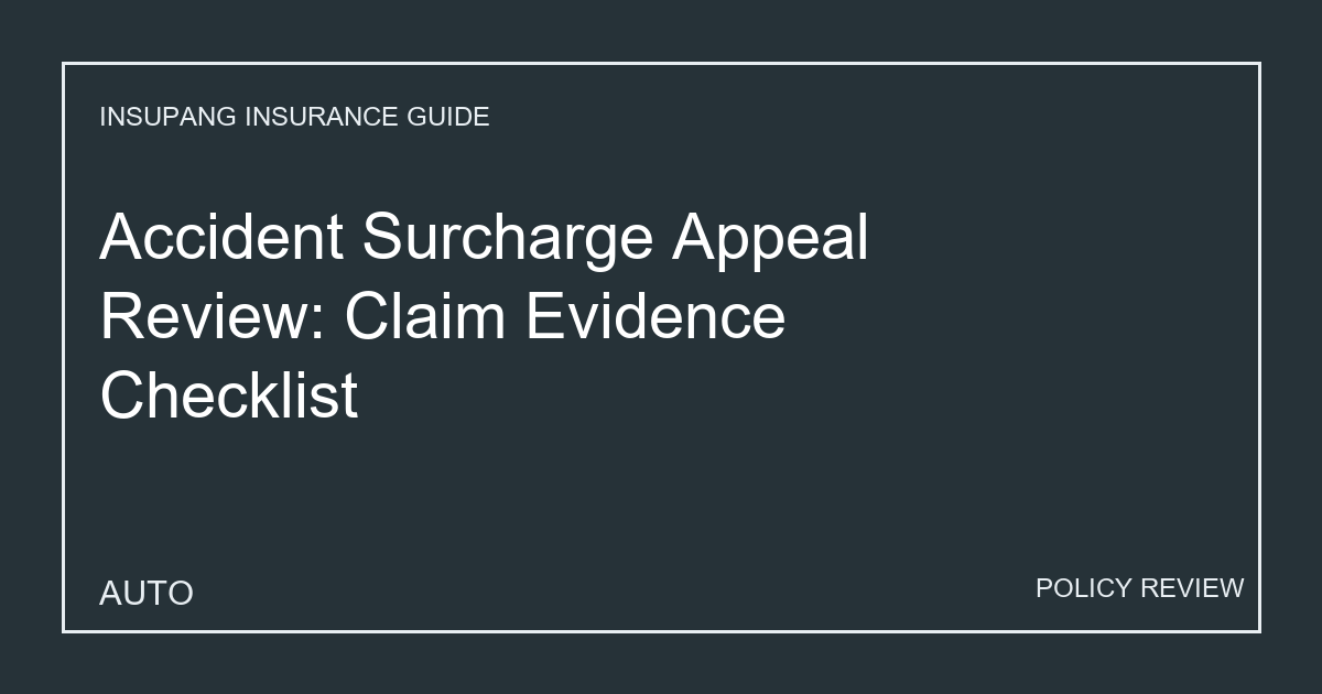 Accident Surcharge Appeal Review: Claim Evidence Checklist - Insupang insurance guide thumbnail