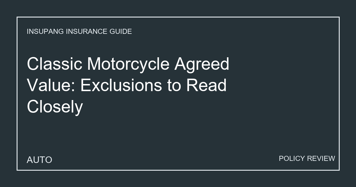Classic Motorcycle Agreed Value: Exclusions to Read Closely - Insupang insurance guide thumbnail