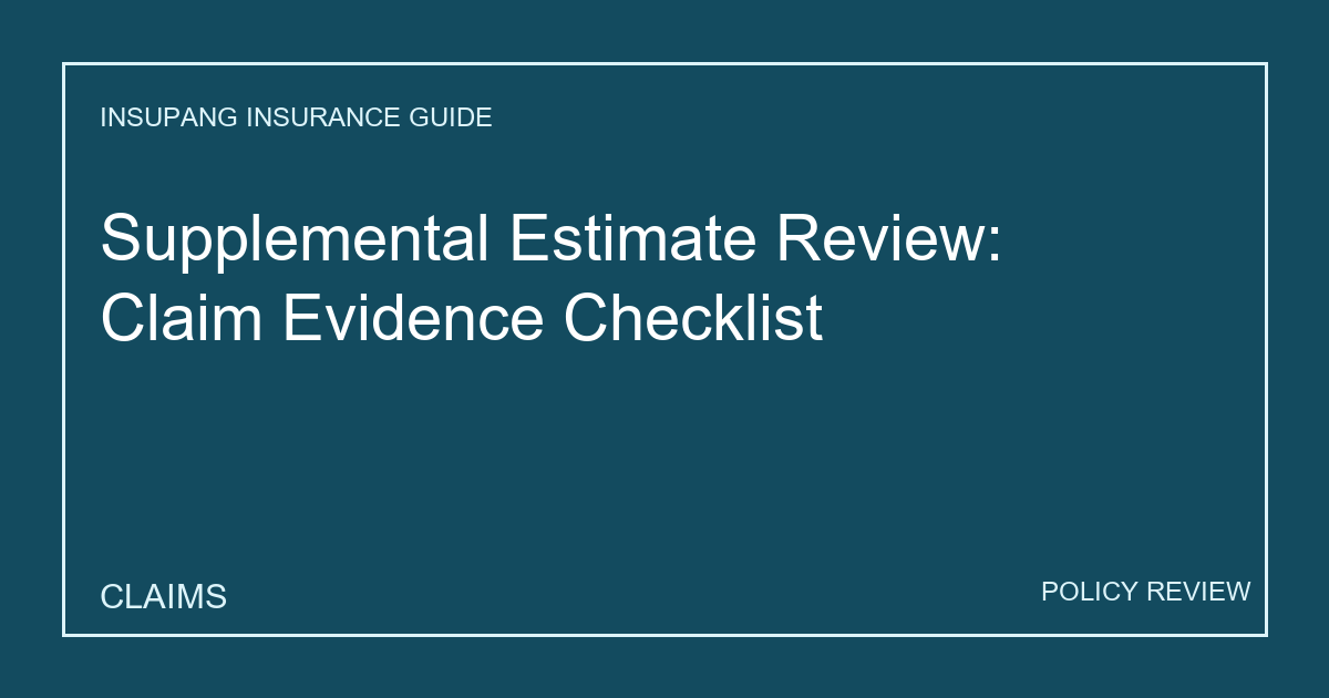 Supplemental Estimate Review: Claim Evidence Checklist - Insupang insurance guide thumbnail
